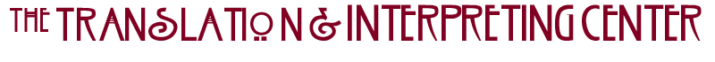 The Translation and Interpreting Center